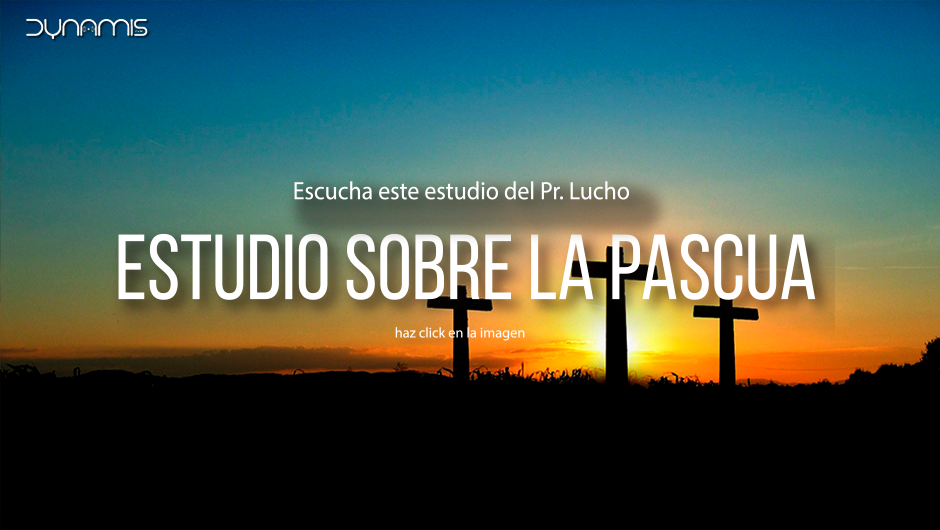 La semana de la Pascua 30-33 del s. I (2 parte) Pr. Lucho