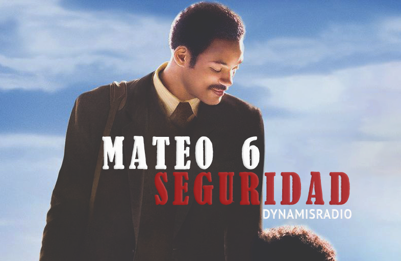 Mateo 6 (Seguridad) – Ruta 66 con José de Segovia