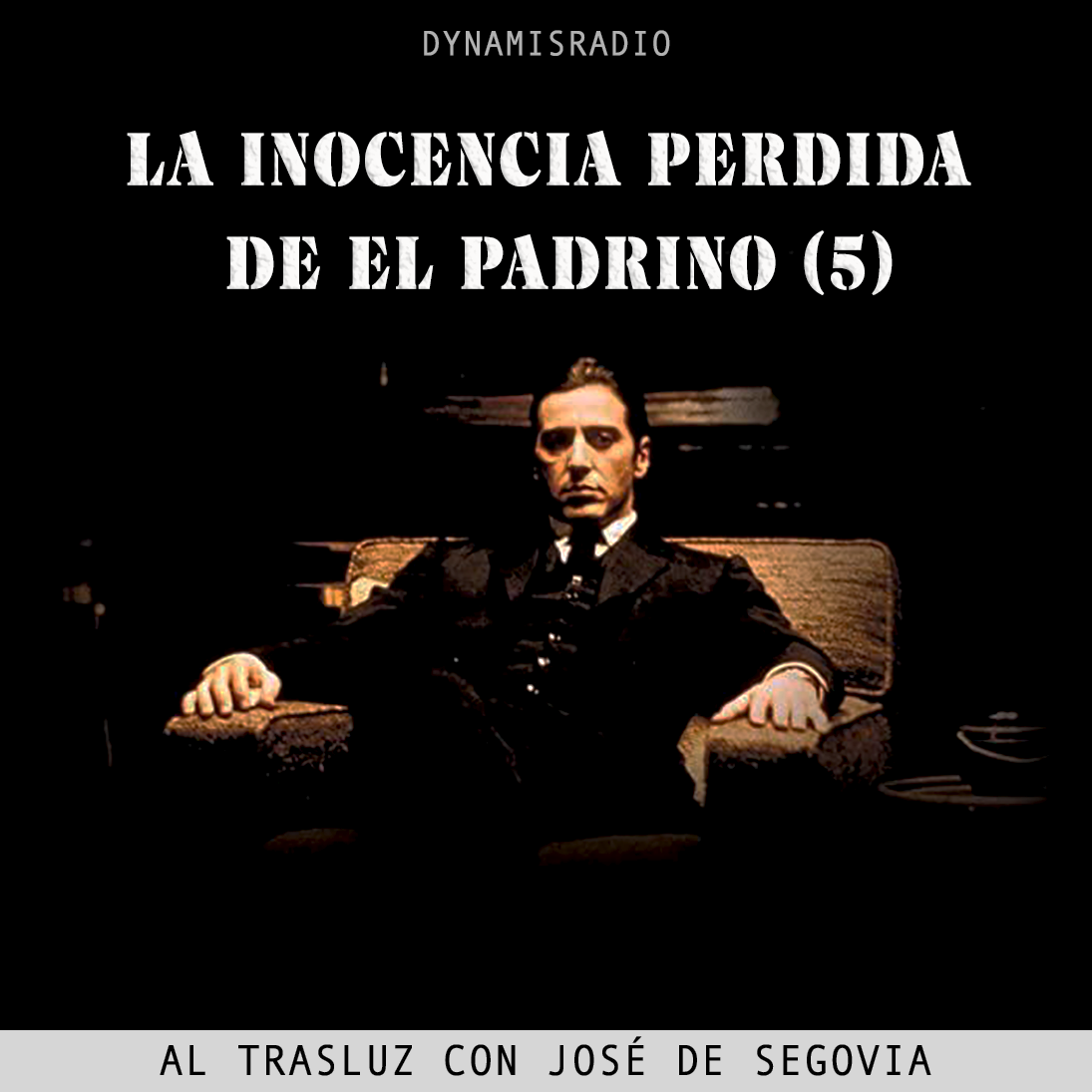 La Inocencia Perdida En El Padrino (5) – Al trasluz José de Segovia