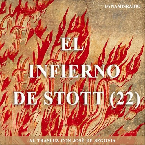 El infierno de Stott (22) – Biografía John Stott José de Segovia