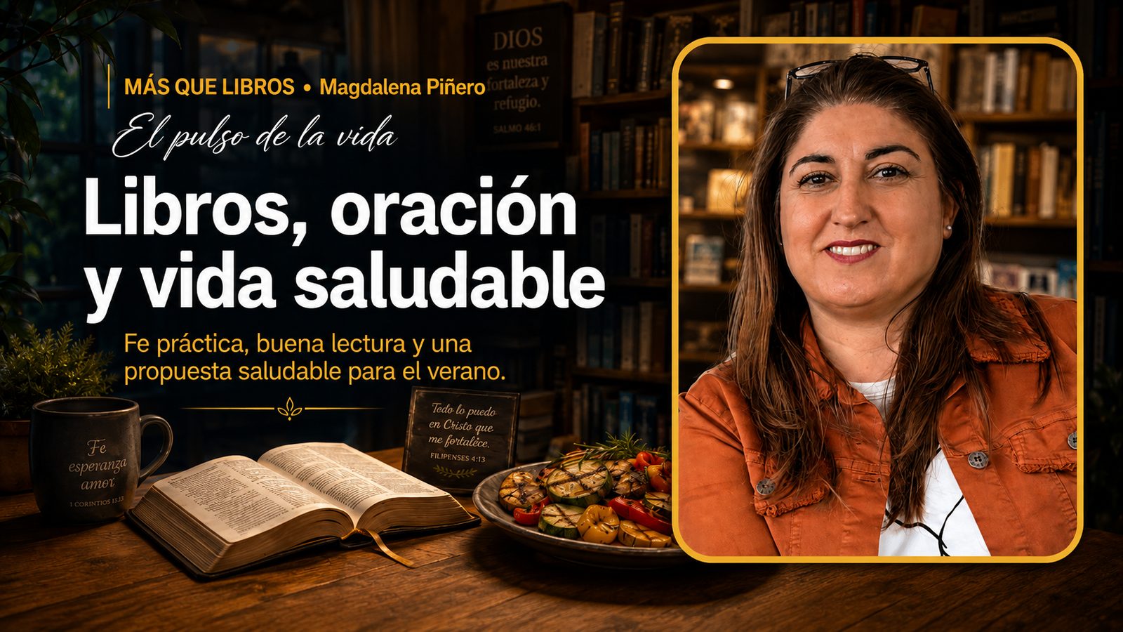 Libros, oración y vida saludable | Magdalena Piñero | Casa Cristiana Emanuel