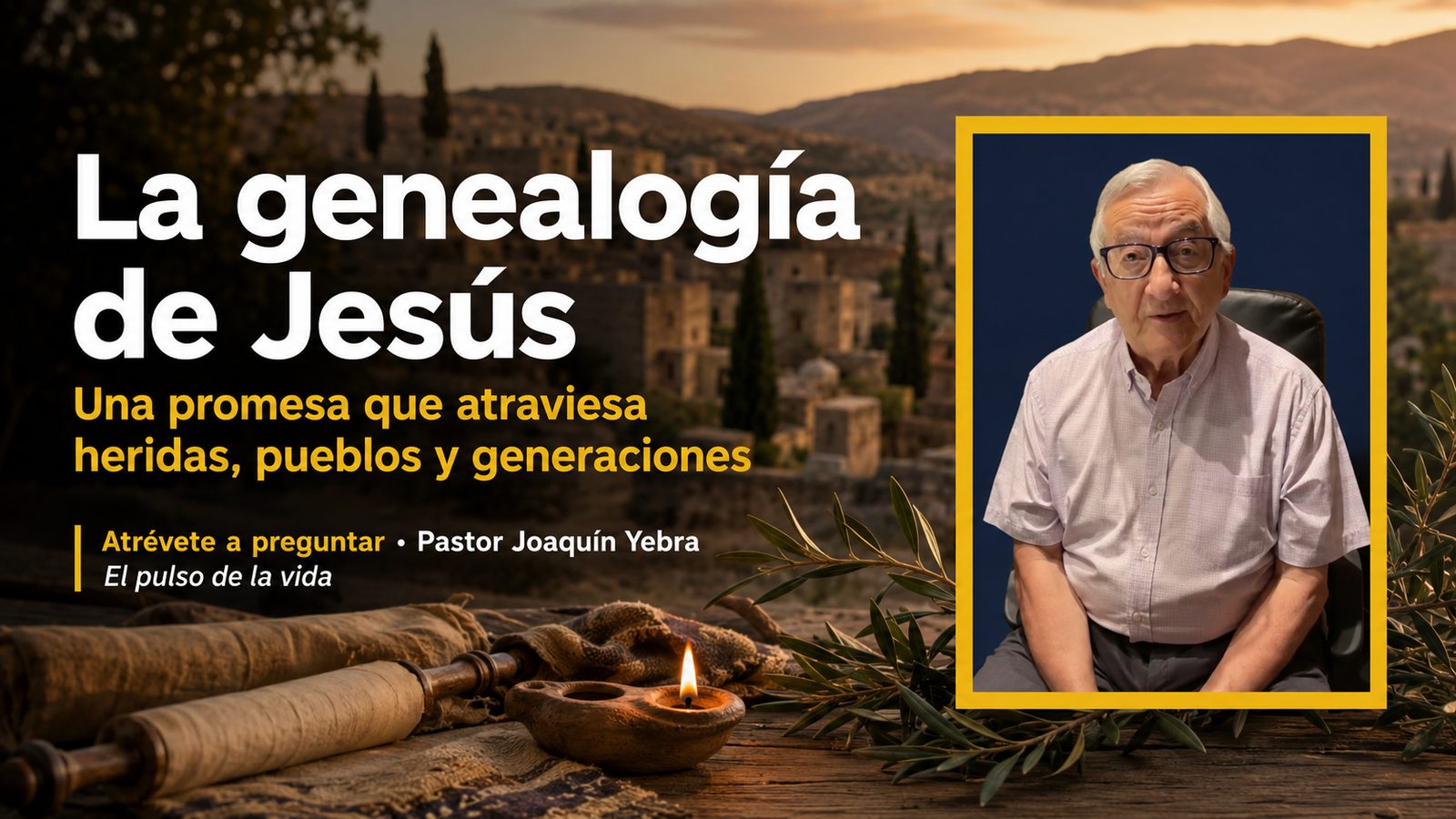¿Qué enseña la genealogía de Jesús sobre el Mesías? | Pastor Joaquín Yebra