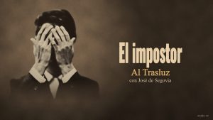 El impostor (Javier Cercas) | Al trasluz con José de Segovia